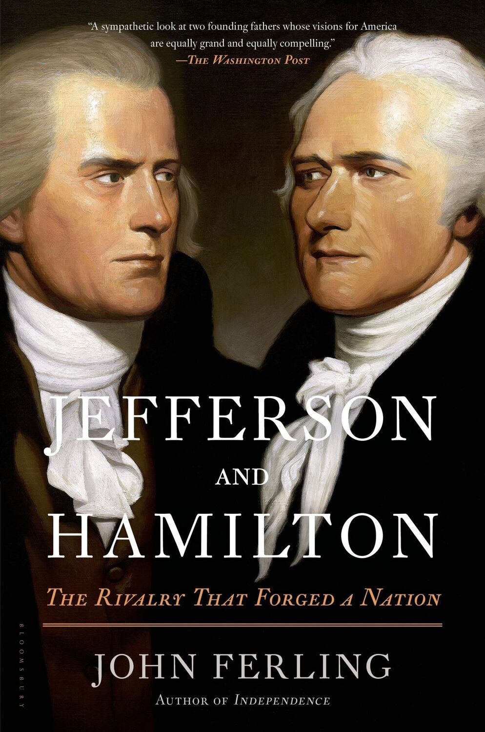 Cover: 9781608195435 | Jefferson and Hamilton | The Rivalry That Forged a Nation | Ferling