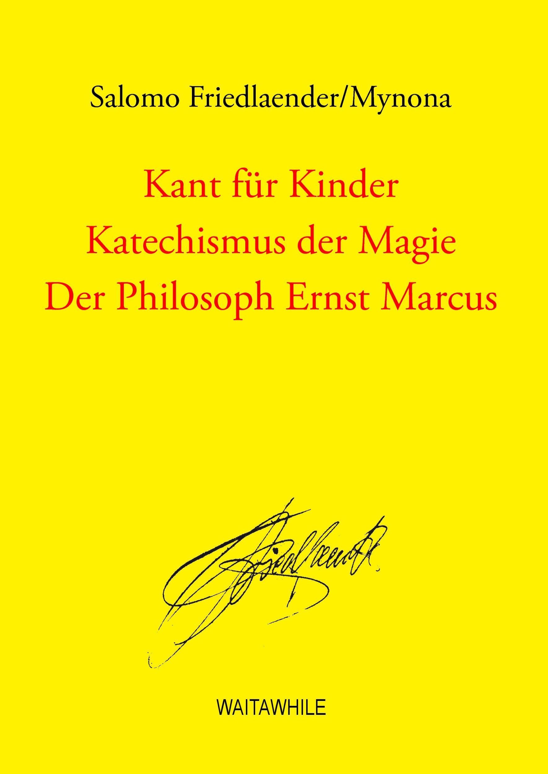 Cover: 9783735724151 | Kant für Kinder / Katechismus der Magie / Der Philosoph Ernst Marcus