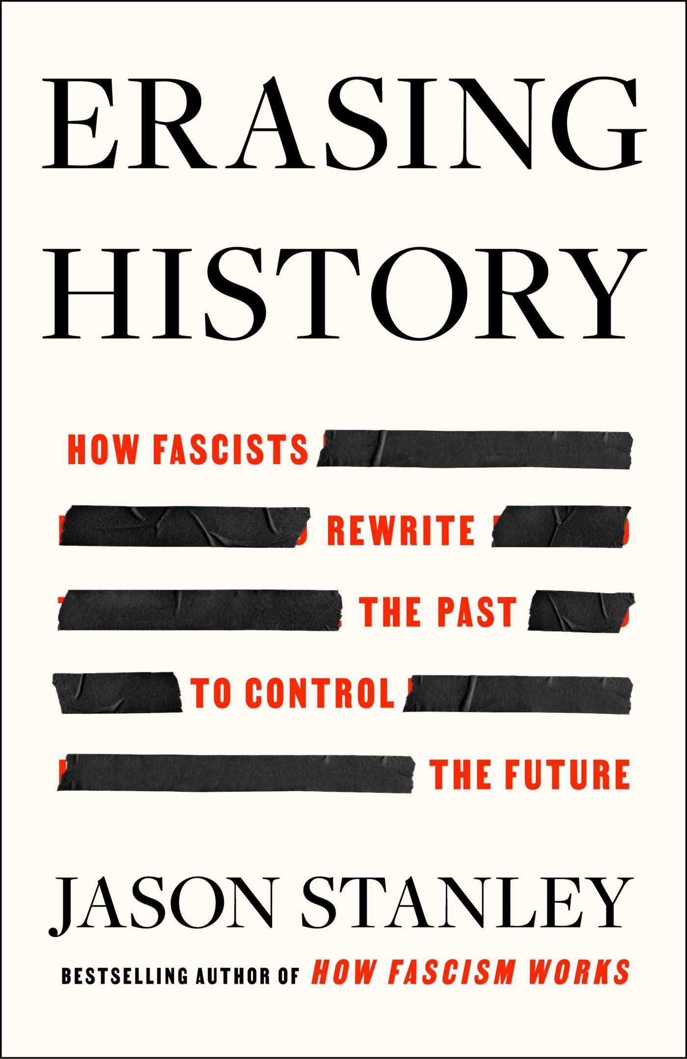 Cover: 9781668056912 | Erasing History | How Fascists Rewrite the Past to Control the Future