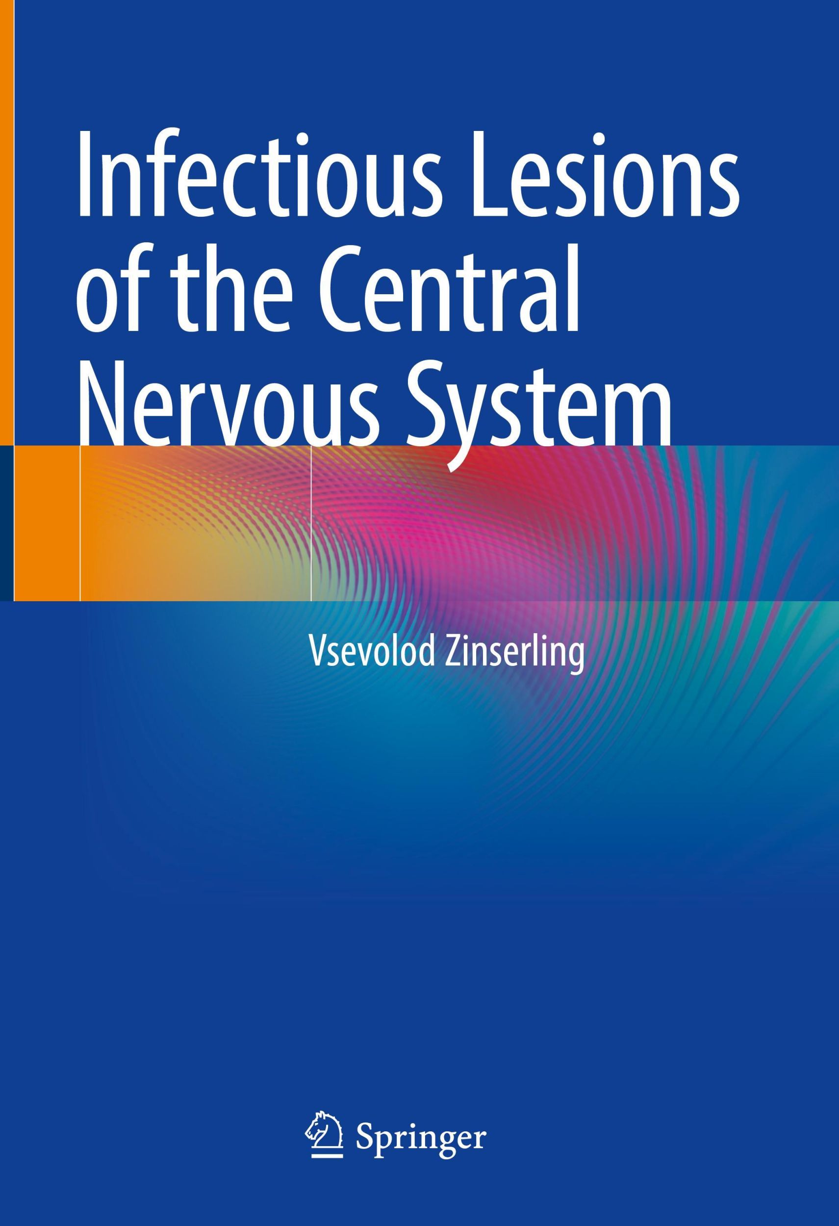 Cover: 9783030962593 | Infectious Lesions of the Central Nervous System | Vsevolod Zinserling