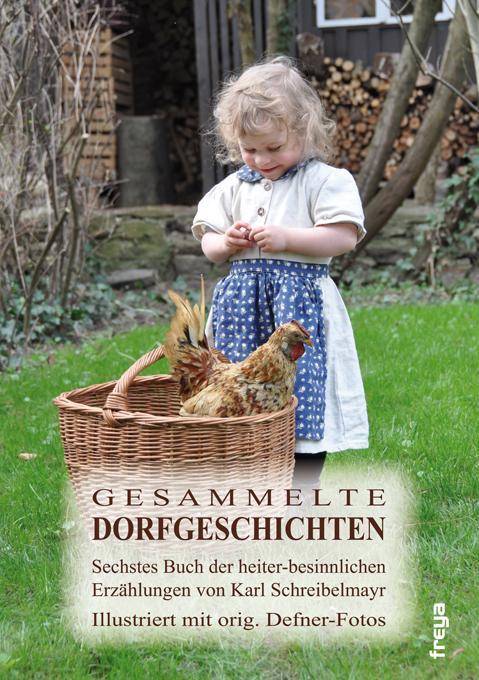 Cover: 9783990250242 | Gesammelte Dorfgeschichten | Karl Schreibelmayr | Buch | 168 S. | 2011