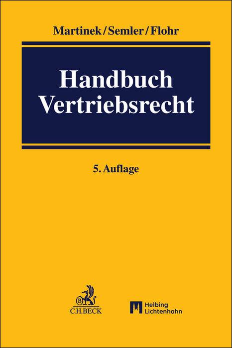 Cover: 9783406740923 | Handbuch Vertriebsrecht | National - international | Martinek (u. a.)