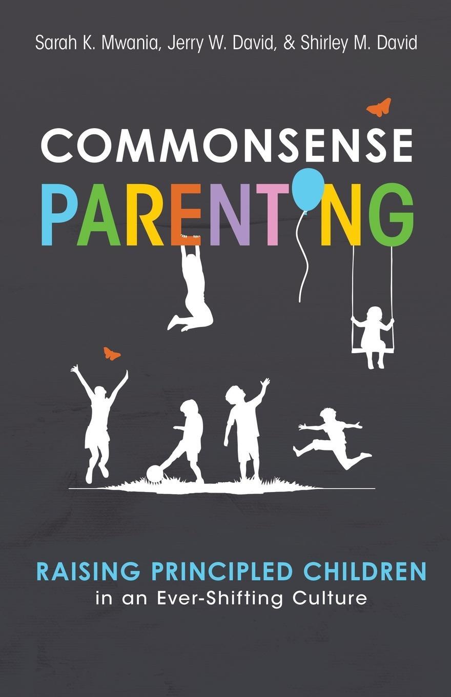 Cover: 9781949856750 | Commonsense Parenting | Jerry David (u. a.) | Taschenbuch | Paperback