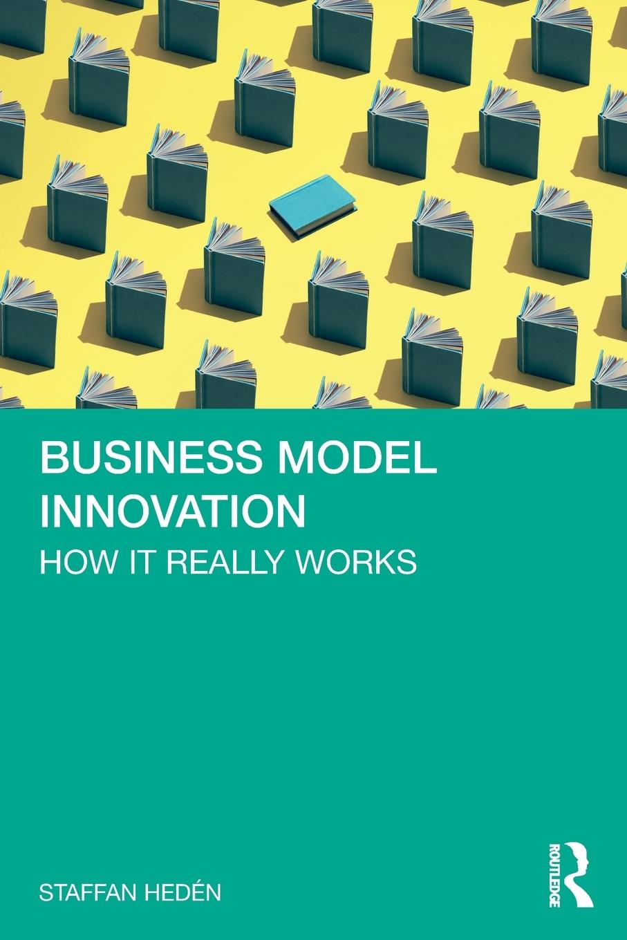 Cover: 9781032514147 | Business Model Innovation | How it really works | Staffan Hedén | Buch