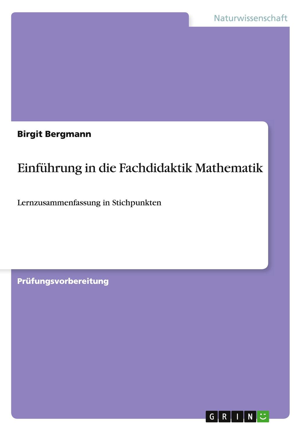 Cover: 9783668005921 | Einführung in die Fachdidaktik Mathematik | Birgit Bergmann | Buch