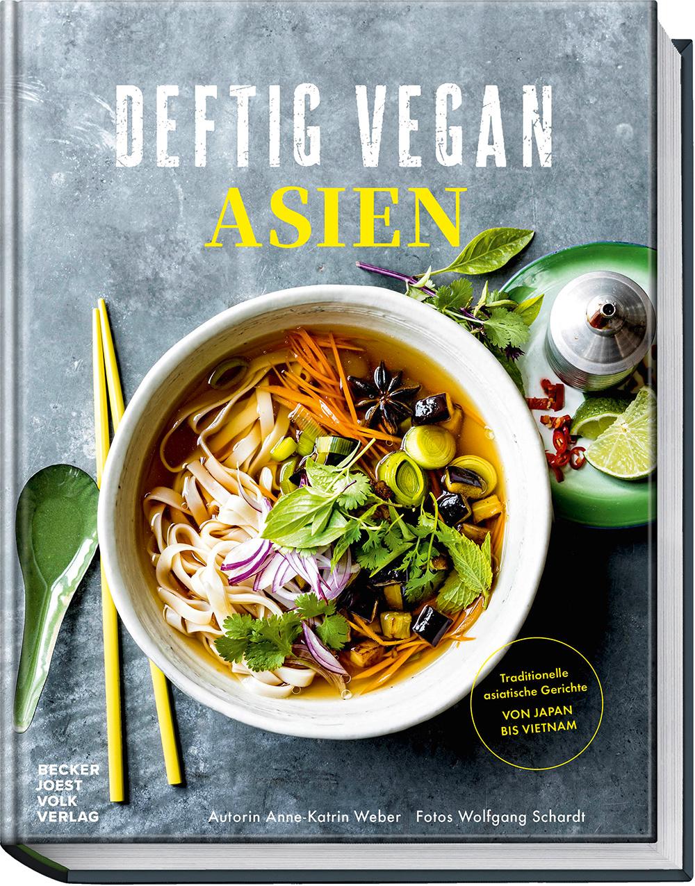 Cover: 9783954533558 | Deftig Vegan Asien | Anne-Katrin Weber | Buch | Deftig vegetarisch