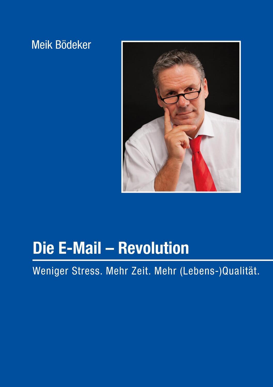 Cover: 9783735736383 | Die E-Mail - Revolution | Meik Bödeker | Taschenbuch | Paperback