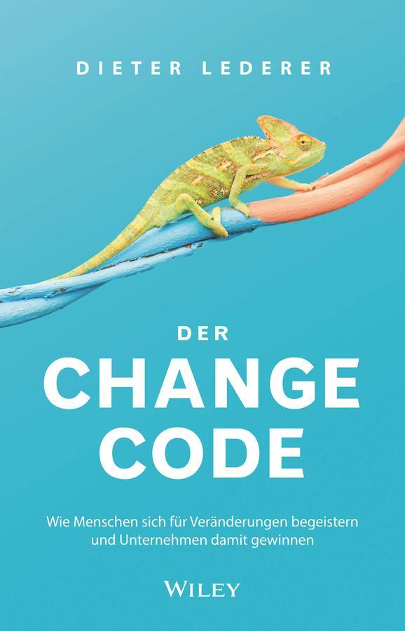 Cover: 9783527511075 | Der Change-Code | Dieter Lederer | Buch | 272 S. | Deutsch | 2022