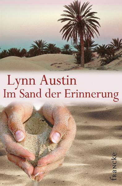 Cover: 9783868270570 | Im Sand der Erinnerung | Lynn Austin | Taschenbuch | 379 S. | Deutsch