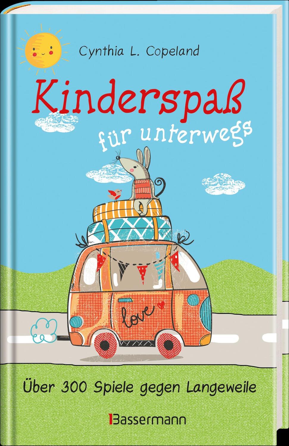 Bild: 9783809440024 | Kinderspaß für unterwegs. Von 0 bis 99 Jahren | Cynthia L. Copeland