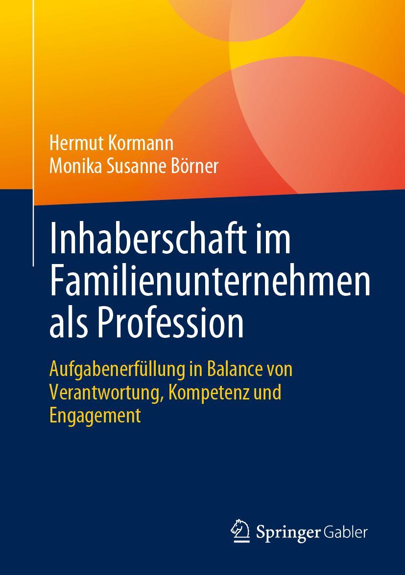 Cover: 9783658399047 | Inhaberschaft im Familienunternehmen als Profession | Börner (u. a.)