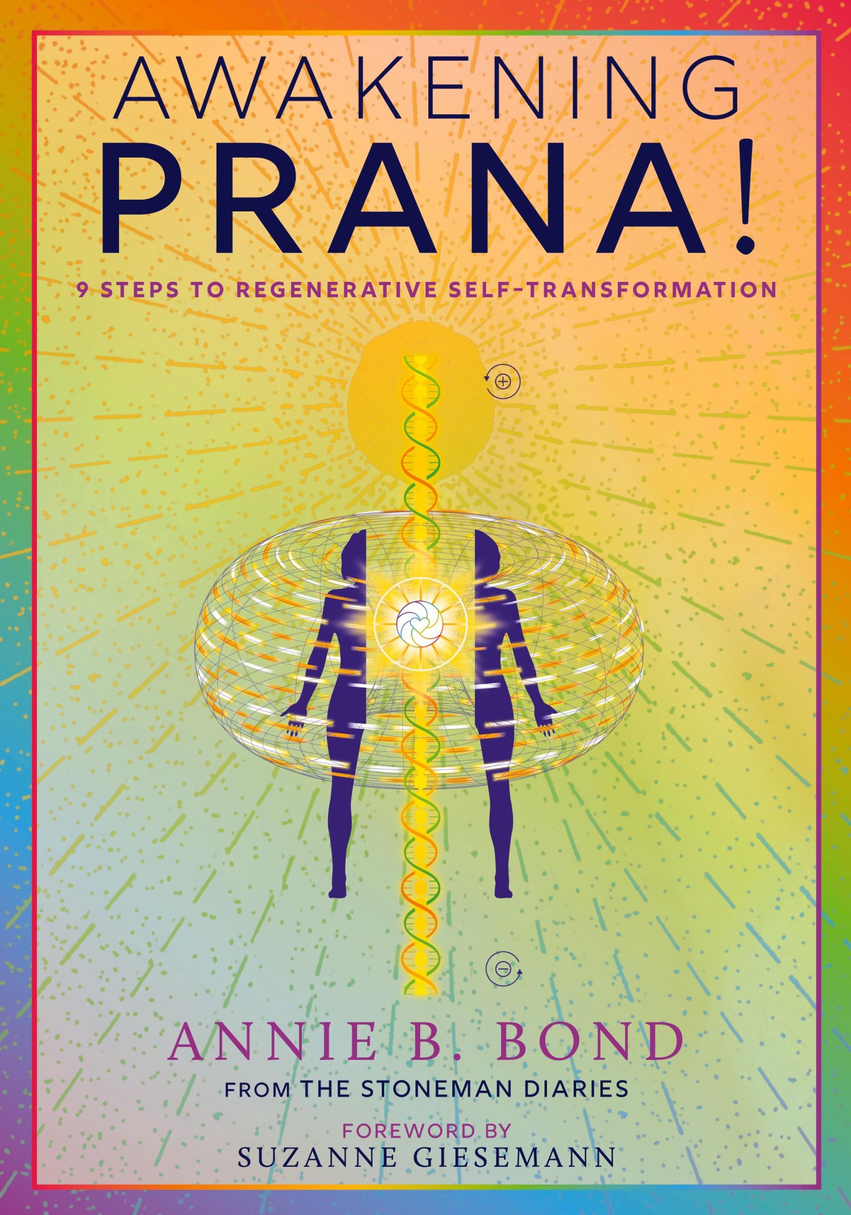 Cover: 9781960090621 | Awakening Prana! | 9 Steps to Regenerative Self-Transformation | Bond