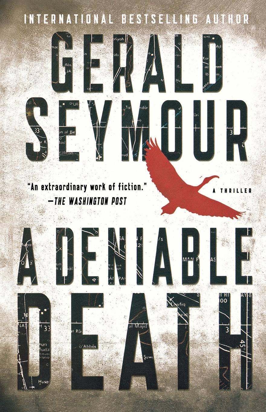 Cover: 9781250042828 | DENIABLE DEATH | Gerald Seymour | Taschenbuch | Paperback | Englisch