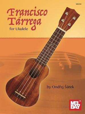 Cover: 9780786687893 | Francisco Tarrega for Ukulele | Ondrej Sarek | Taschenbuch | Englisch