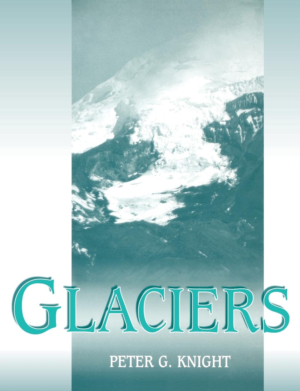 Cover: 9780748740000 | Glaciers | Peter Knight | Taschenbuch | Englisch | 1999 | Routledge