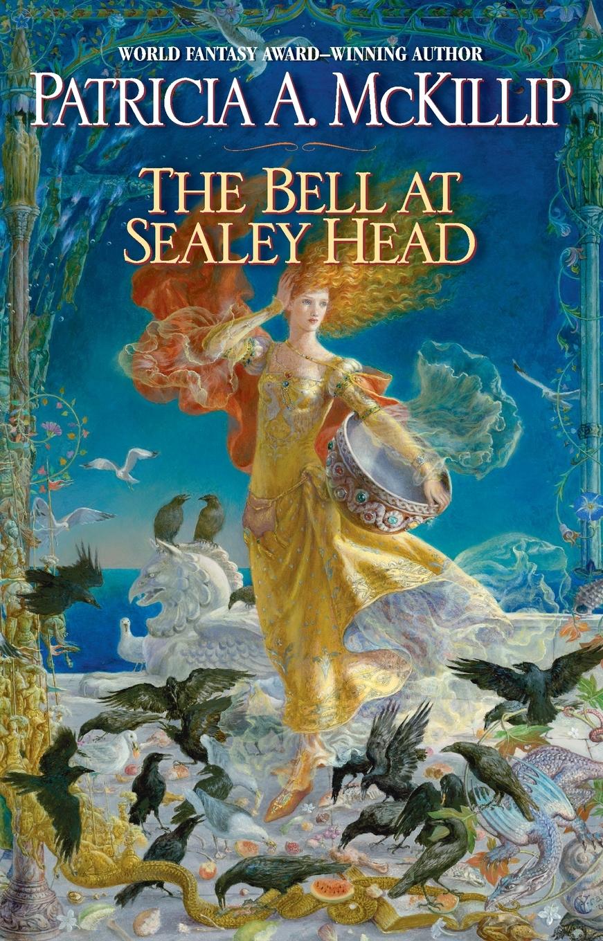 Cover: 9780441017560 | The Bell at Sealey Head | Patricia A. Mckillip | Taschenbuch | 2009