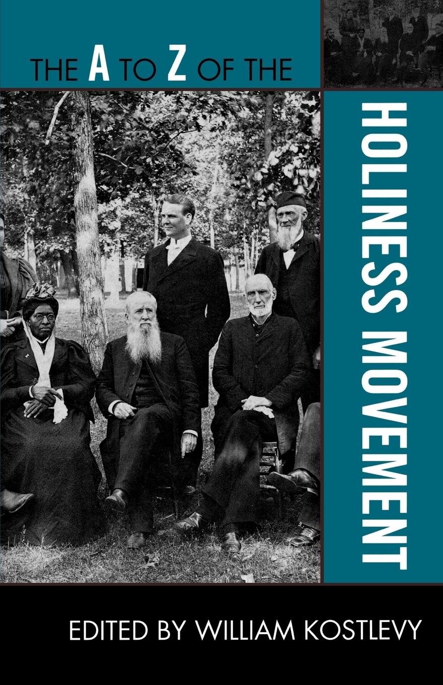 Cover: 9780810875913 | The A to Z of the Holiness Movement | William Kostlevy | Taschenbuch