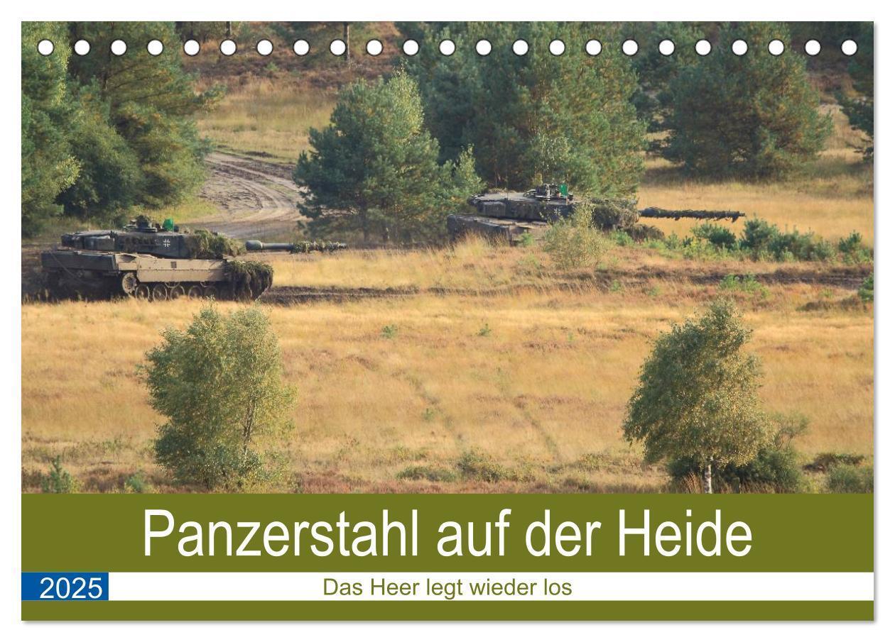 Cover: 9783435825318 | Panzerstahl auf der Heide ¿ Das Heer legt wieder los (Tischkalender...