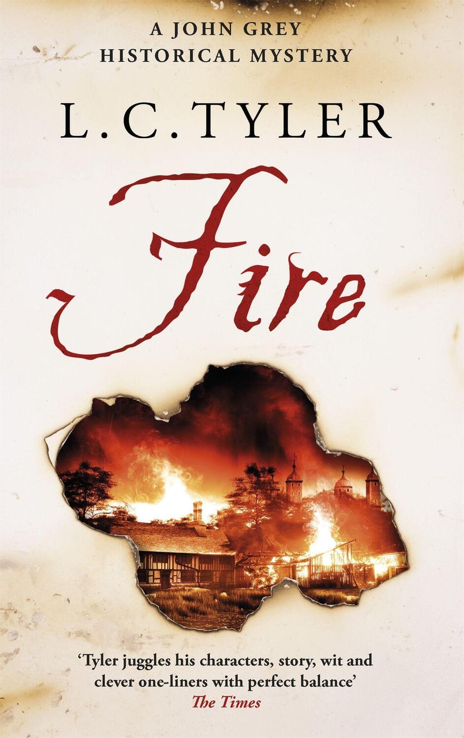 Cover: 9781472122902 | Fire | L C Tyler | Taschenbuch | A John Grey Historical Mystery | 2018