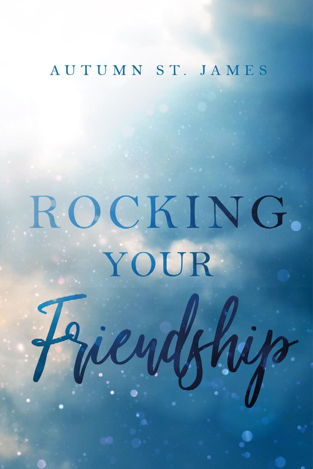 Cover: 9783989422414 | Rocking Your Friendship | Rockstar Liebesroman | Autumn St. James