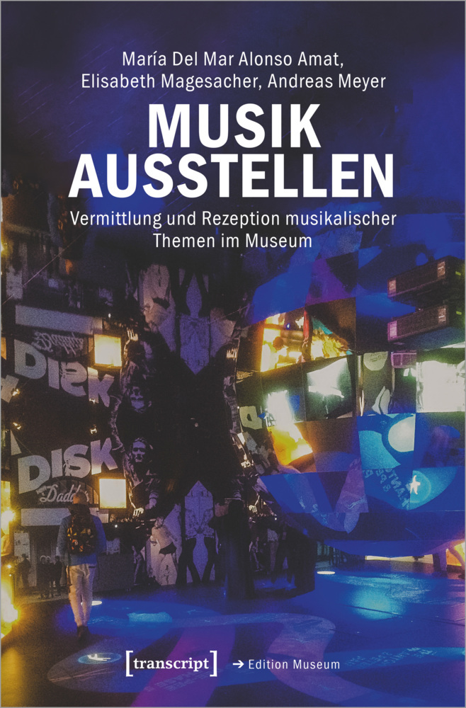 Cover: 9783837655353 | Musik ausstellen | María Del Mar Alonso Amat (u. a.) | Taschenbuch