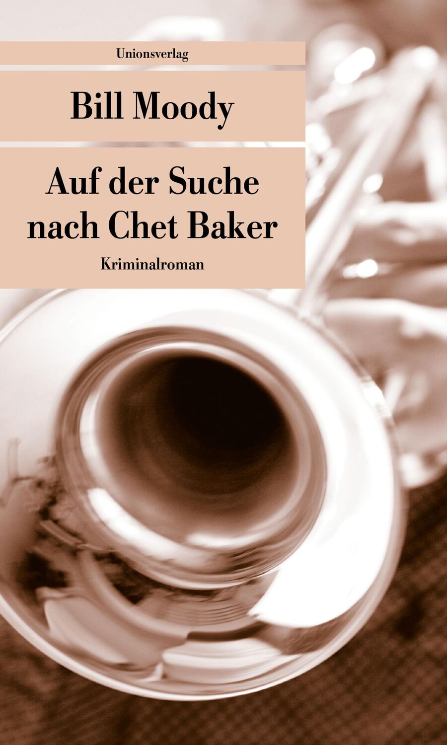 Cover: 9783293205574 | Auf der Suche nach Chet Baker | Bill Moody | Taschenbuch | 256 S.