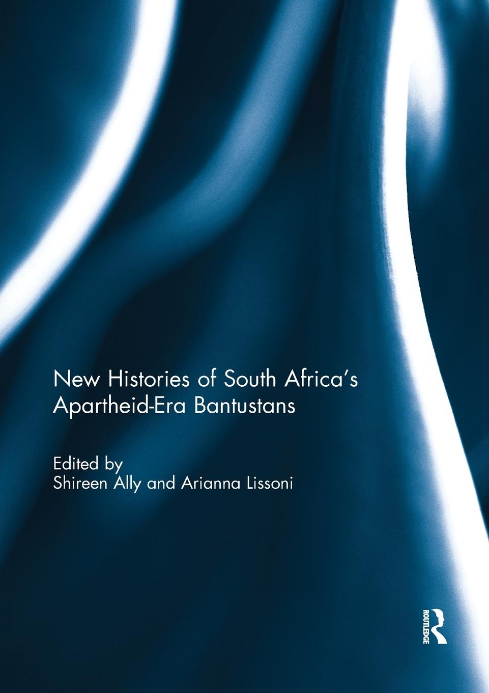 Cover: 9780367143206 | New Histories of South Africa's Apartheid-Era Bantustans | Taschenbuch