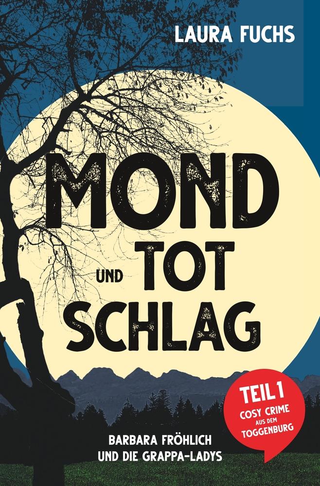 Cover: 9783757922511 | Mond und Totschlag | Laura Fuchs | Taschenbuch | Paperback | 264 S.