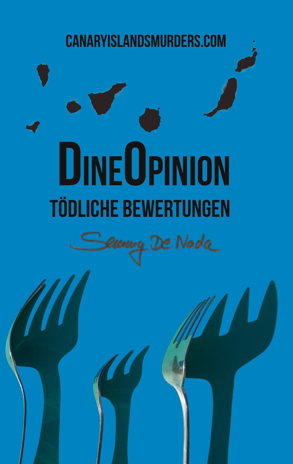 Cover: 9783756829552 | DineOpinion - Tödliche Bewertungen | CanaryIslandsMurders.com | Nada