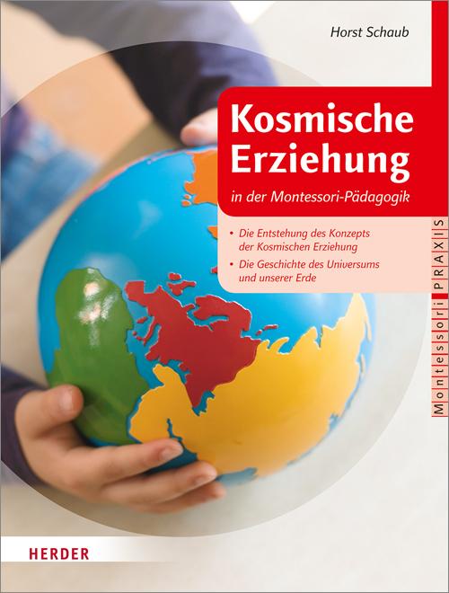 Cover: 9783451324314 | Kosmische Erziehung in der Montessori-Pädagogik | Horst Schaub | Buch