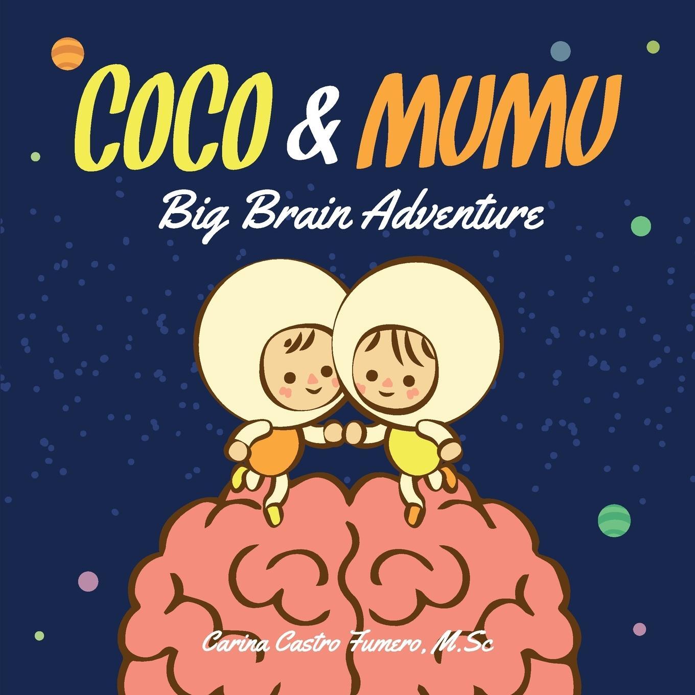 Cover: 9781620237427 | Coco &amp; Mumu | Big Brain Adventure | Carina Fumero | Taschenbuch | 2020