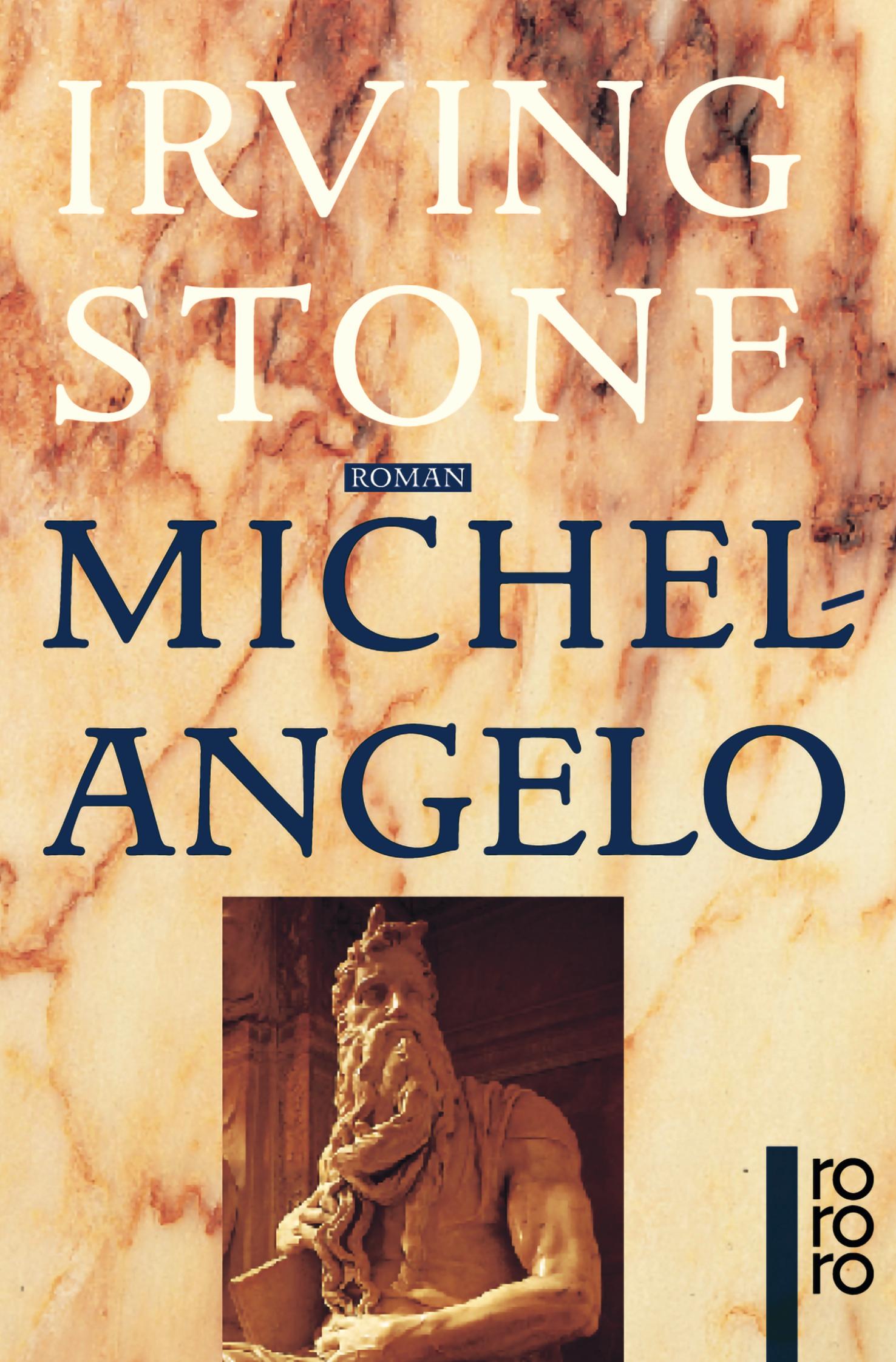 Cover: 9783499222290 | Michelangelo | Irving Stone | Taschenbuch | 736 S. | Deutsch | 1997