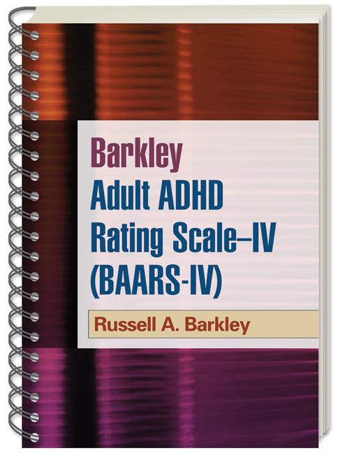 Cover: 9781609182038 | Barkley Adult ADHD Rating Scale--IV (BAARS-IV) | Russell A Barkley