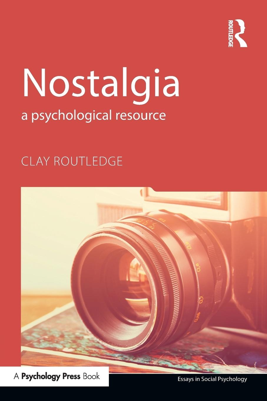 Cover: 9781848725171 | Nostalgia | A Psychological Resource | Clay Routledge | Taschenbuch