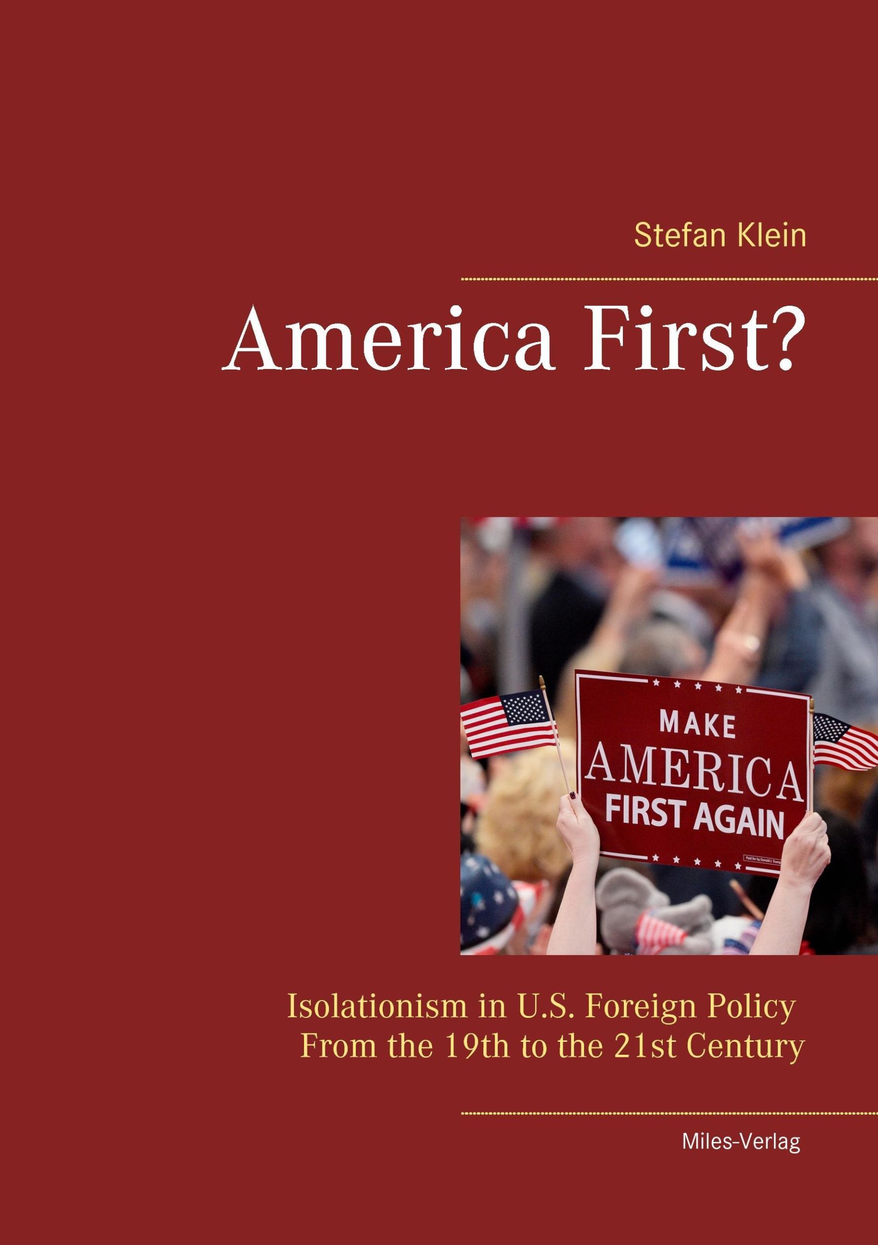 Cover: 9783945861660 | America First? | Stefan Klein | Taschenbuch | Monterey Studies | 2017