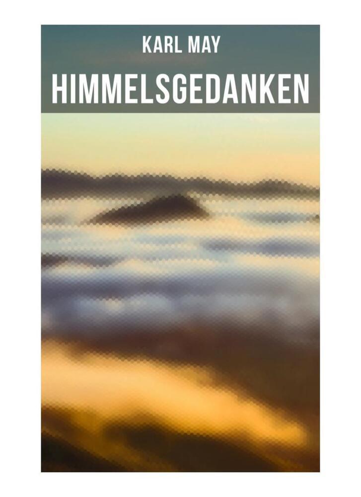 Cover: 9788027260362 | Himmelsgedanken | Karl May | Taschenbuch | 104 S. | Deutsch | 2019