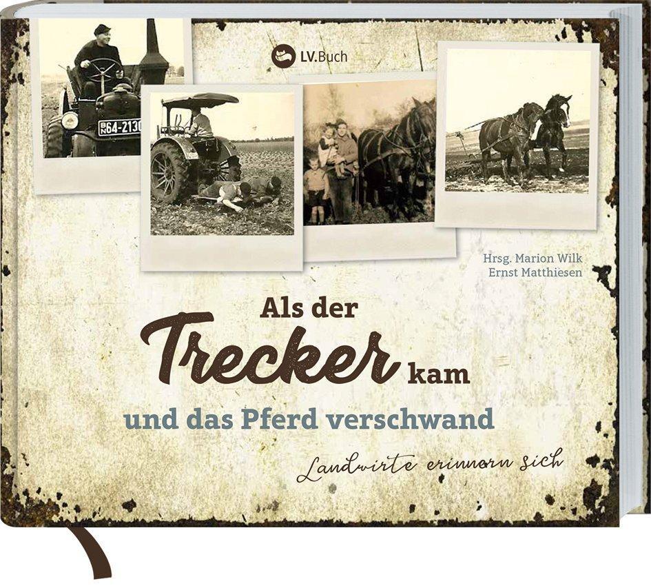 Cover: 9783784356082 | Als der Trecker kam und das Pferd verschwand | Marion Wilk (u. a.)