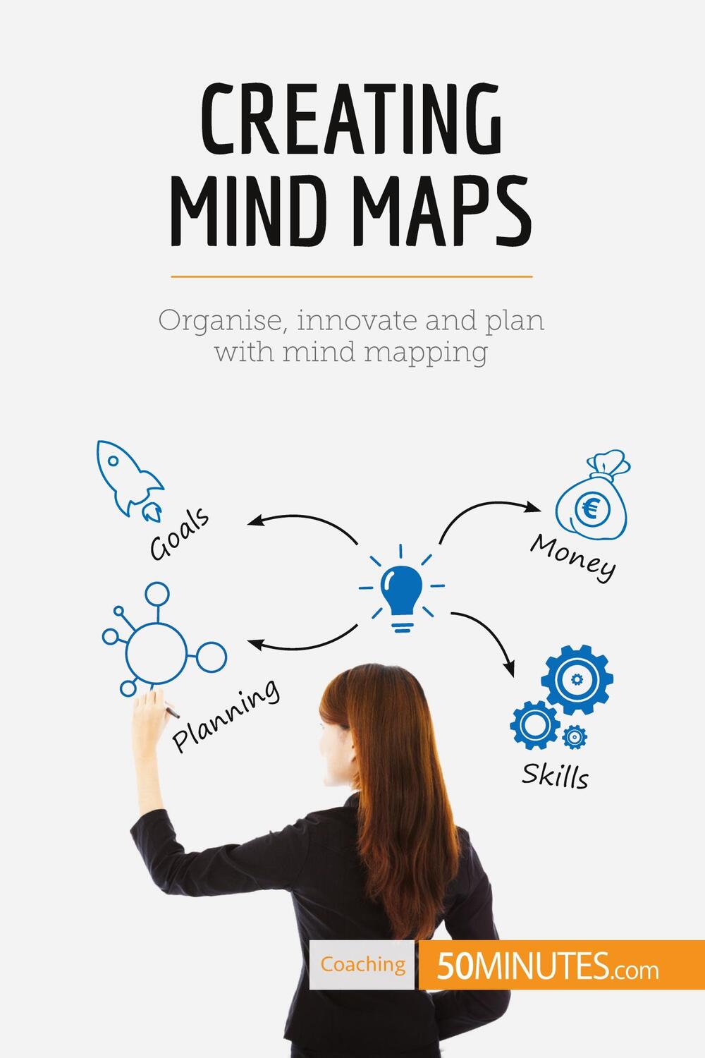 Cover: 9782806284334 | Creating Mind Maps | Organise, innovate and plan with mind mapping