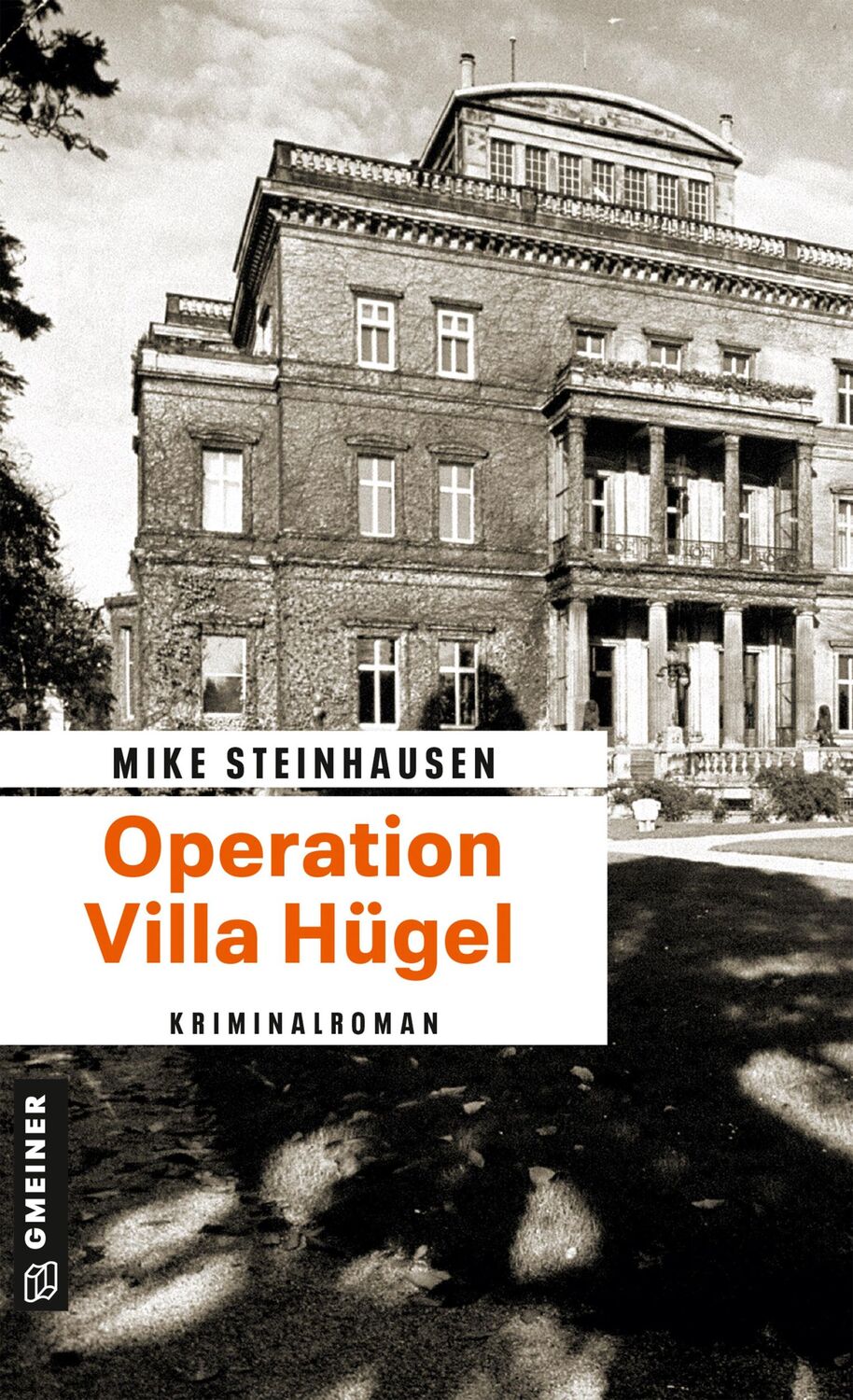 Cover: 9783839214046 | Operation Villa Hügel | Mike Steinhausen | Taschenbuch | 278 S. | 2013