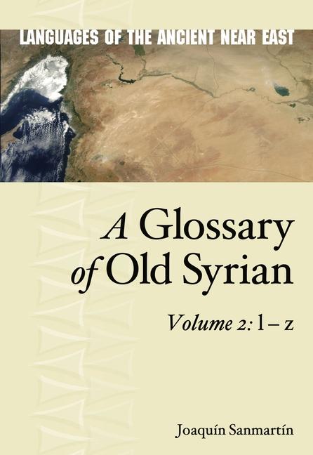 Cover: 9781646022809 | A Glossary of Old Syrian | Volume 2: l - z | Joaquin Sanmartin | Buch