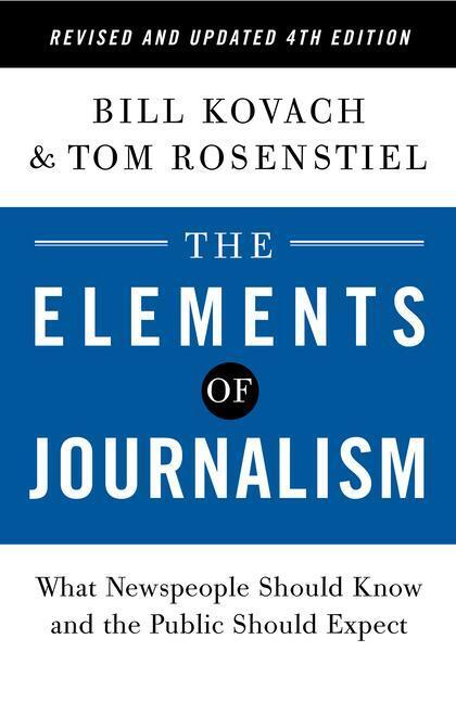 Cover: 9780593239353 | The Elements of Journalism, Revised and Updated 4th Edition: What...