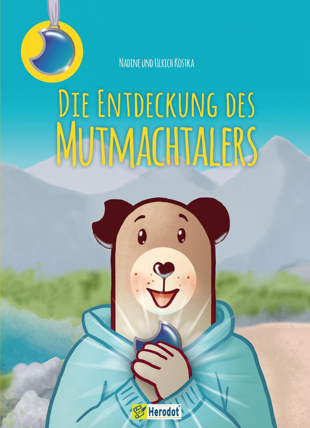 Cover: 9783986411183 | Die Entdeckung des Mutmachtalers | Nadine und Ulrich Kostka | Buch