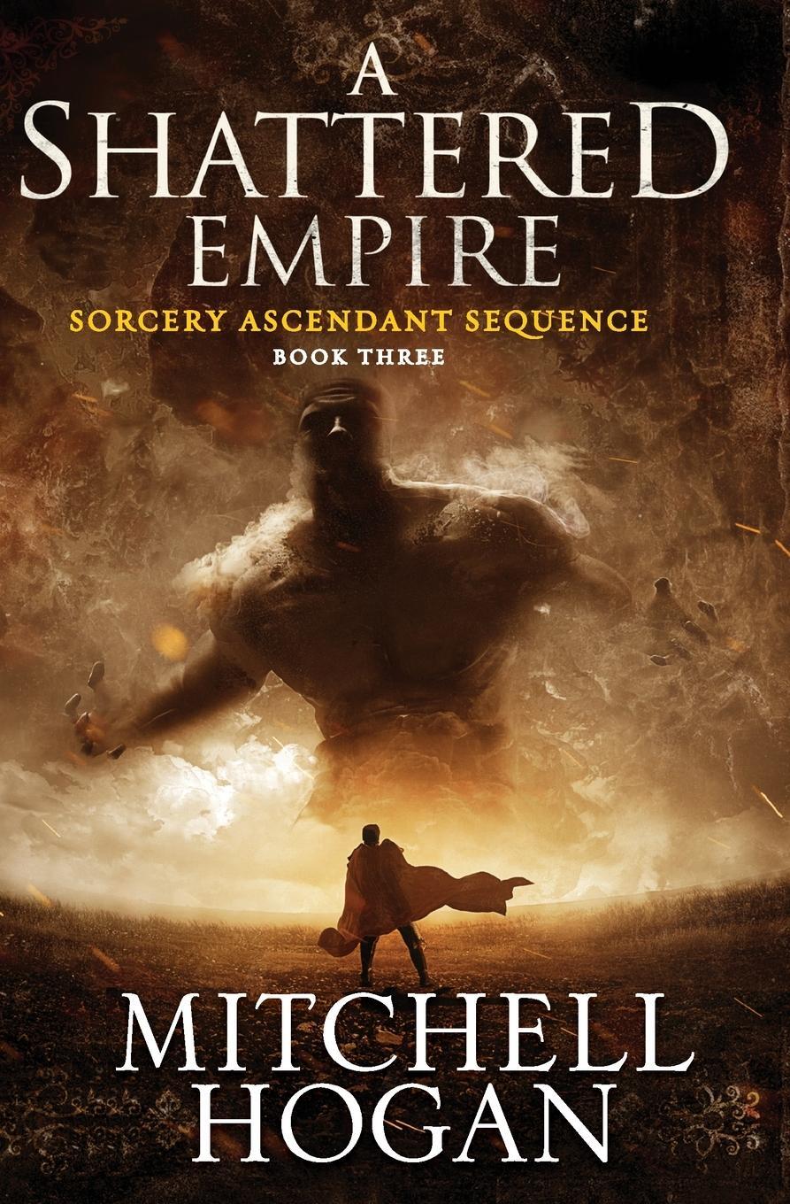 Cover: 9780062407283 | A Shattered Empire | Mitchell Hogan | Taschenbuch | Paperback | 2020