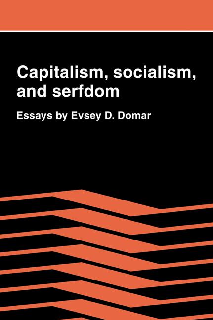 Cover: 9780521070201 | Capitalism, Socialism, and Serfdom | Essays by Evsey D. Domar | Domar