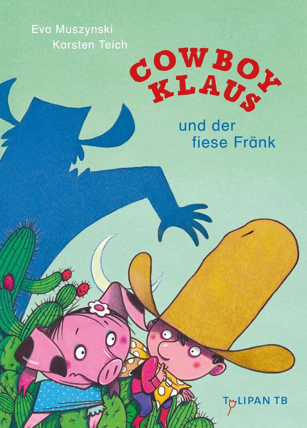 Cover: 9783864296529 | Cowboy Klaus und der fiese Fränk | Eva Muszynski | Taschenbuch | 48 S.