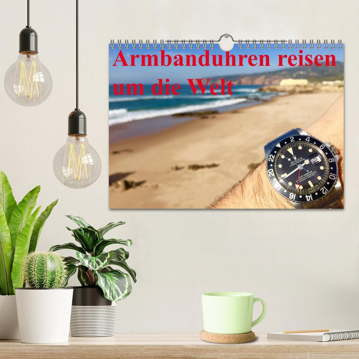 Bild: 9783435496389 | Armbanduhren reisen um die Welt (Wandkalender 2025 DIN A4 quer),...