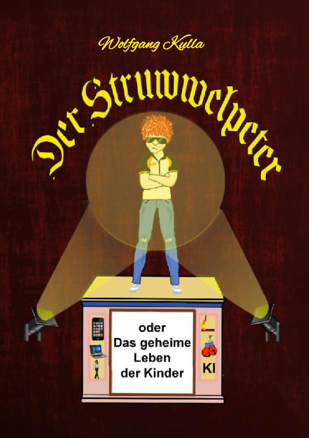 Cover: 9783746029061 | Der Struwwelpeter oder Das geheime Leben der Kinder | Wolfgang Kulla