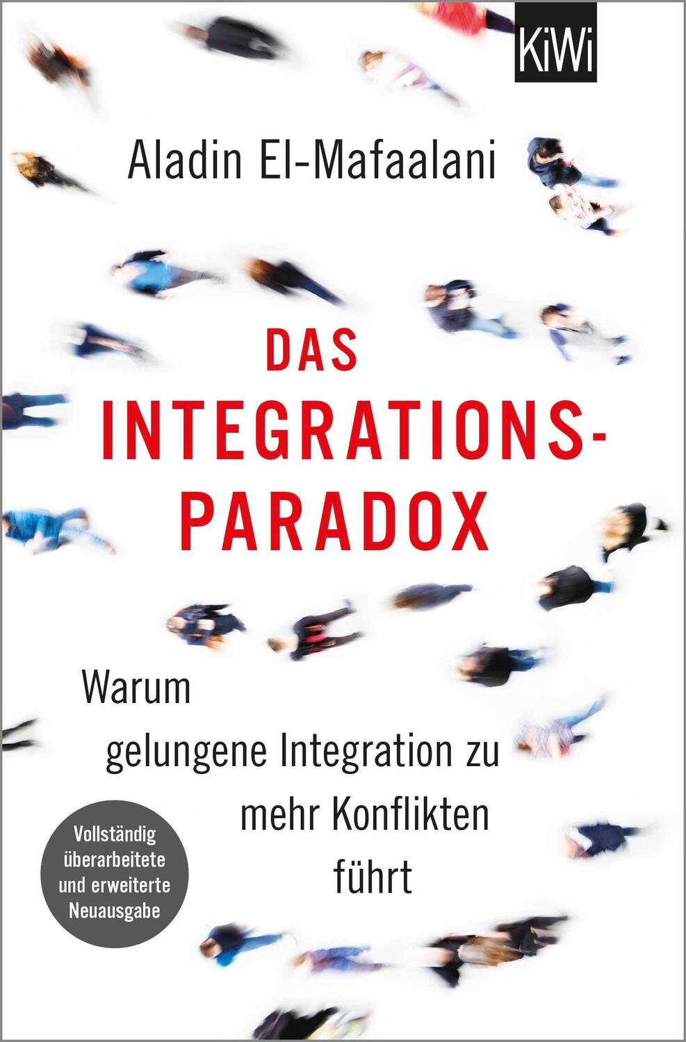 Cover: 9783462054279 | Das Integrationsparadox | Aladin El-Mafaalani | Taschenbuch | 301 S.