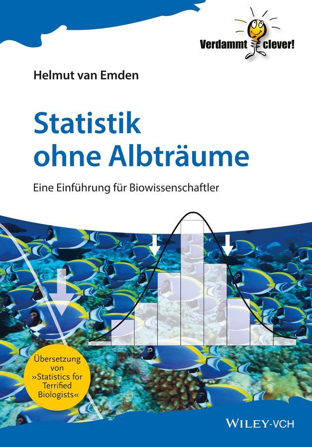 Cover: 9783527333882 | Statistik ohne Albträume | Eine Einführung für Biowissenschaftler