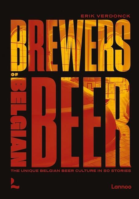 Cover: 9789401486491 | Brewers of Belgian Beer | Belgian Beer Culture in 50 Amazing Stories